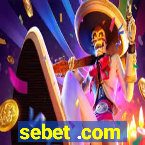 sebet .com